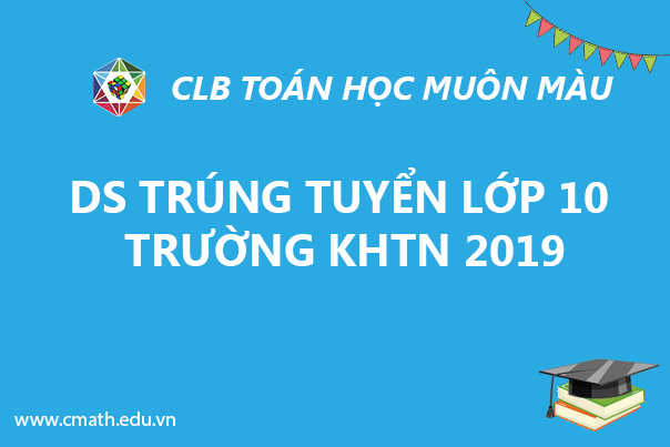 DS trúng tuyển lớp 10 trường KHTN 2019