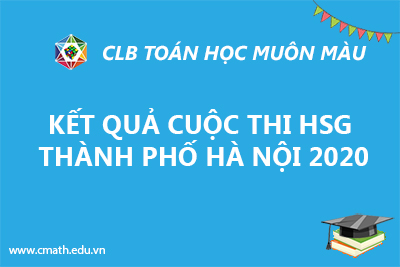 Kết quả cuộc thi HSG Thành phố Hà Nội 2019-2020 của các CMathers