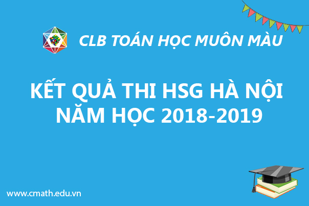 Kết quả thi HSG Hà Nội năm học 2018-2019