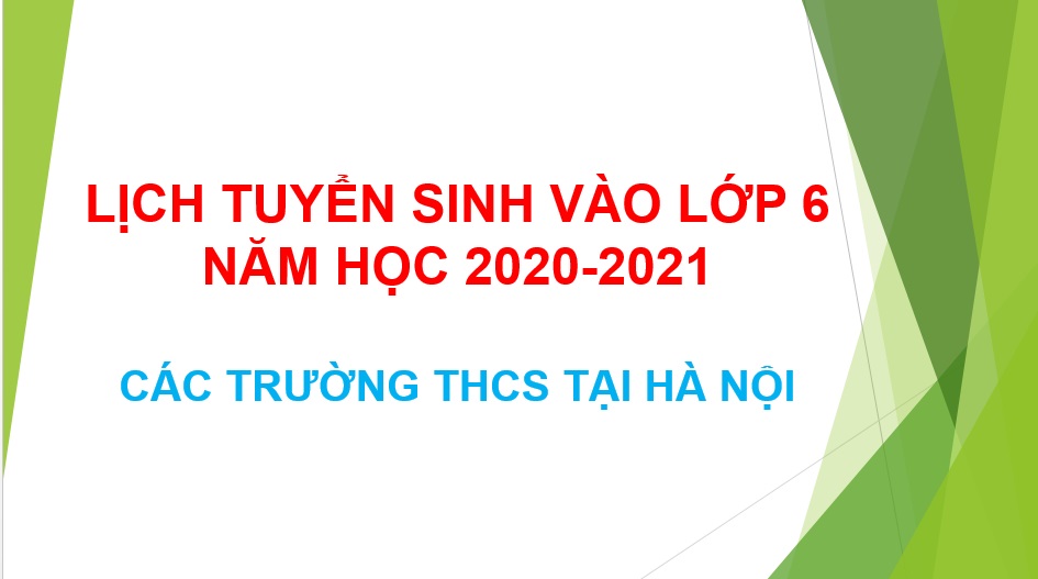 Lịch tuyển sinh các trường Trung học cơ sở năm học 2020 – 2021