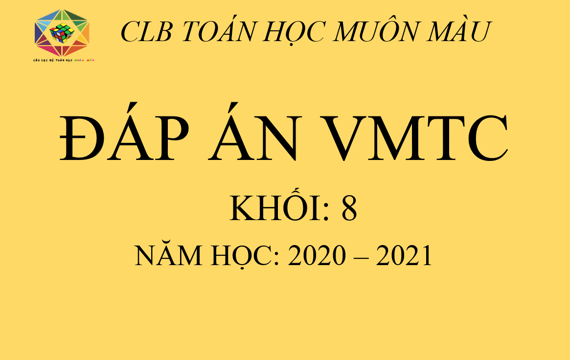 Lời giải đề thi VMTC 2021, khối 8,  vòng 1