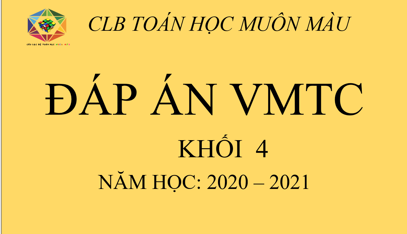 Lời giải đề thi VMTC 2021, khối 4,  vòng 1
