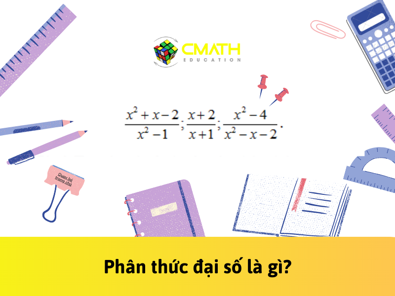 Phân thức đại số là gì?