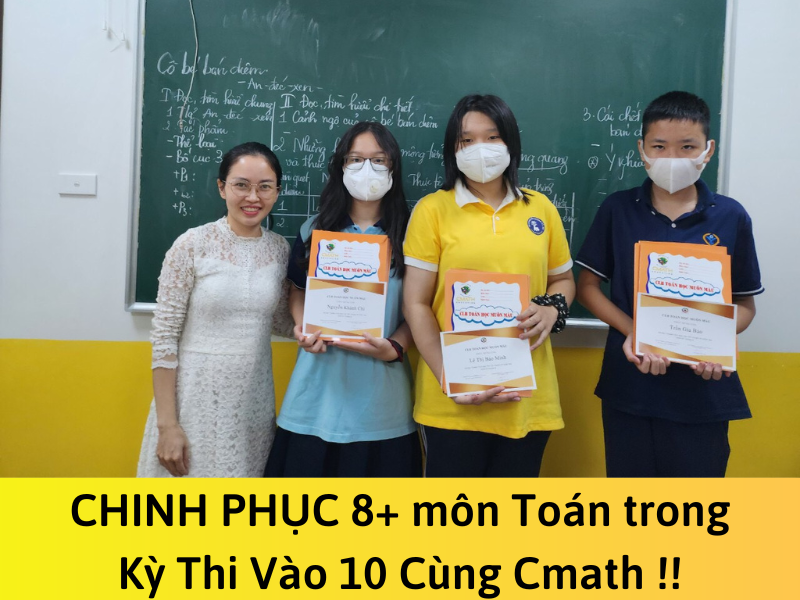 CHINH PHỤC 8+ môn Toán trong Kỳ Thi Vào 10 Cùng Cmath