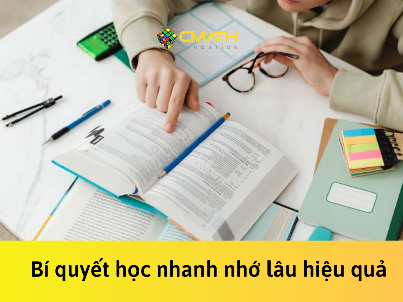 Bí quyết học nhanh nhớ lâu hiệu quả bạn đã biết?