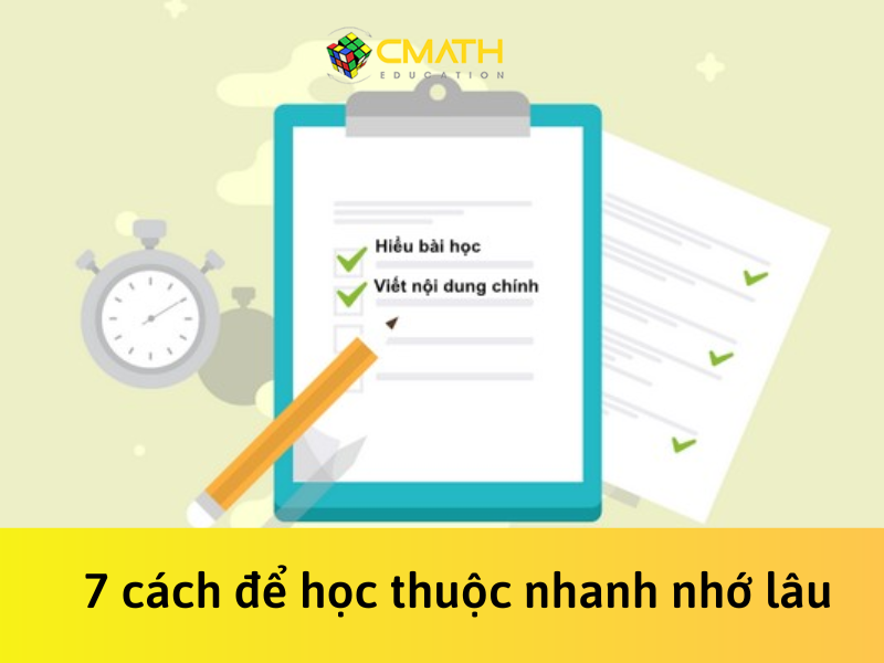 7 cách để học thuộc nhanh nhớ lâu chưa ai chỉ cho bạn