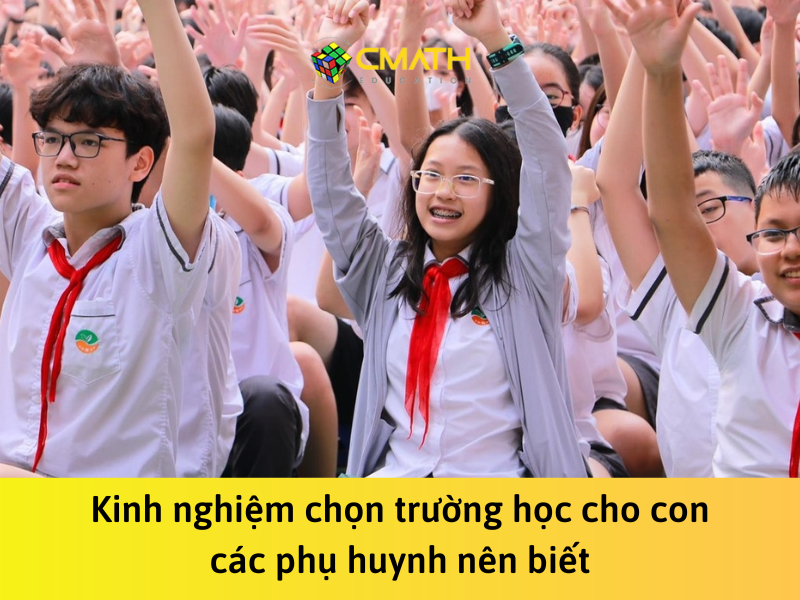 Kinh nghiệm chọn trường học cho con phụ huynh nào cũng cần biết