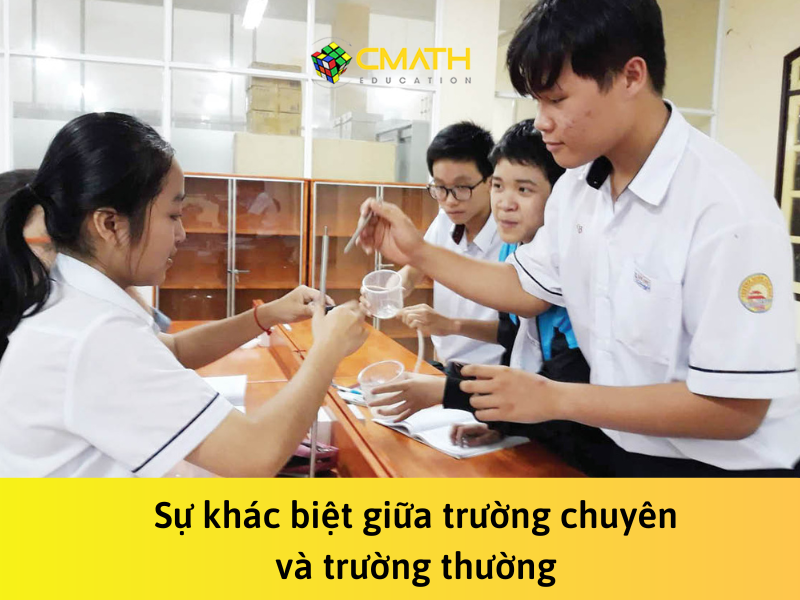 Sự khác biệt giữa trường chuyên và trường thường nằm ở đâu?