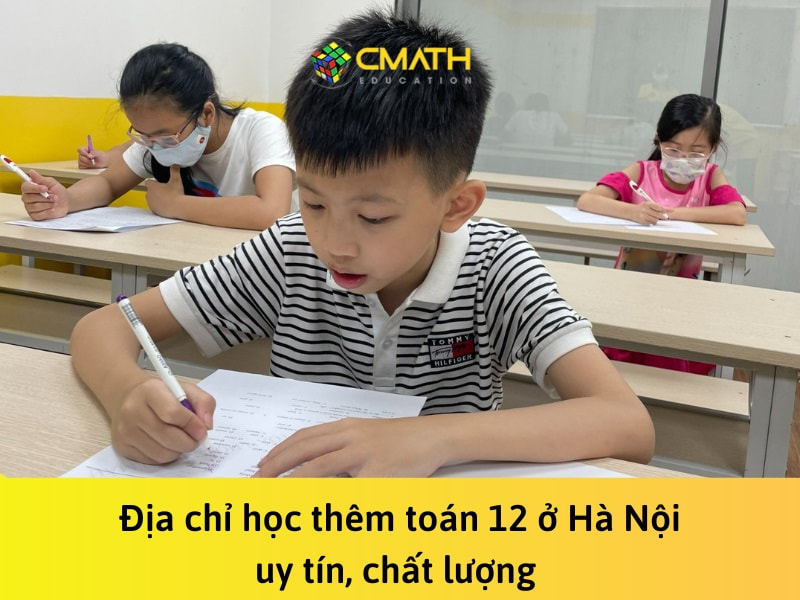 Địa chỉ học thêm toán lớp 3 nổi tiếng tại Hà Nội | Cmath