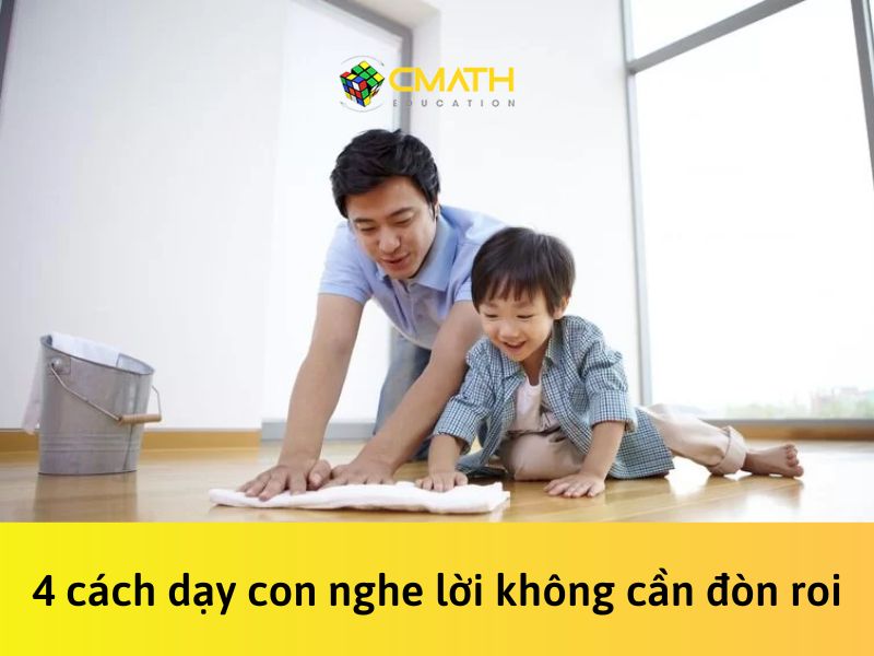 4 cách dạy con nghe lời không cần đòn roi