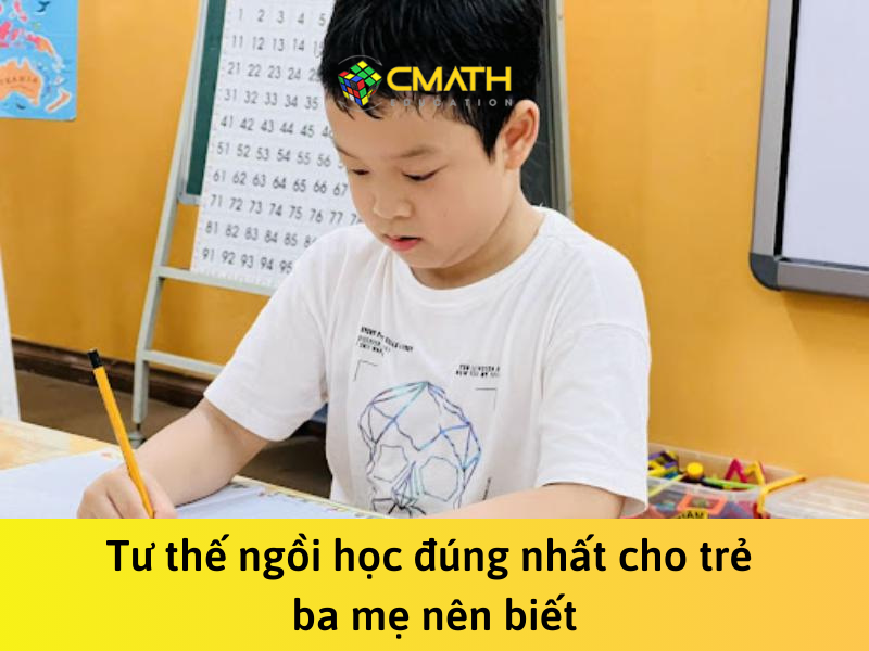 Tư thế ngồi học đúng nhất cho trẻ ba mẹ nên biết