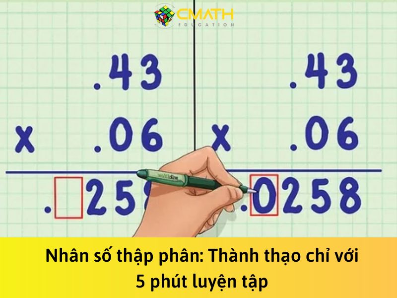 Nhân số thập phân: Thành thạo chỉ với 5 phút luyện tập