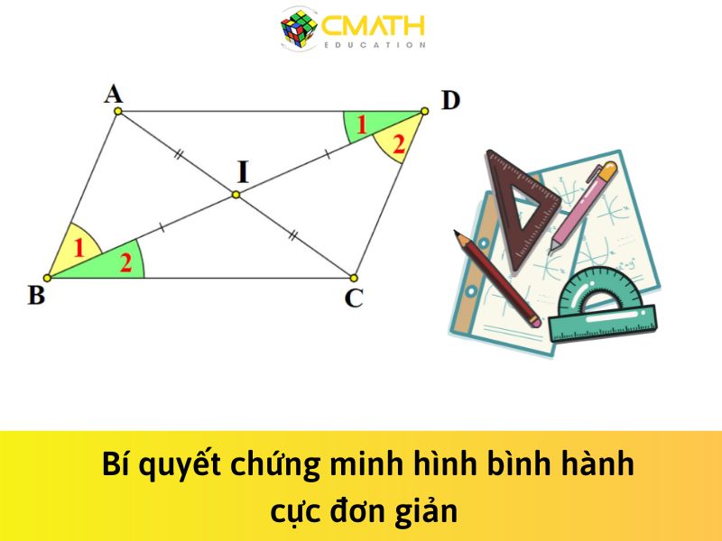 5 cách chứng minh hình bình hành cực dễ