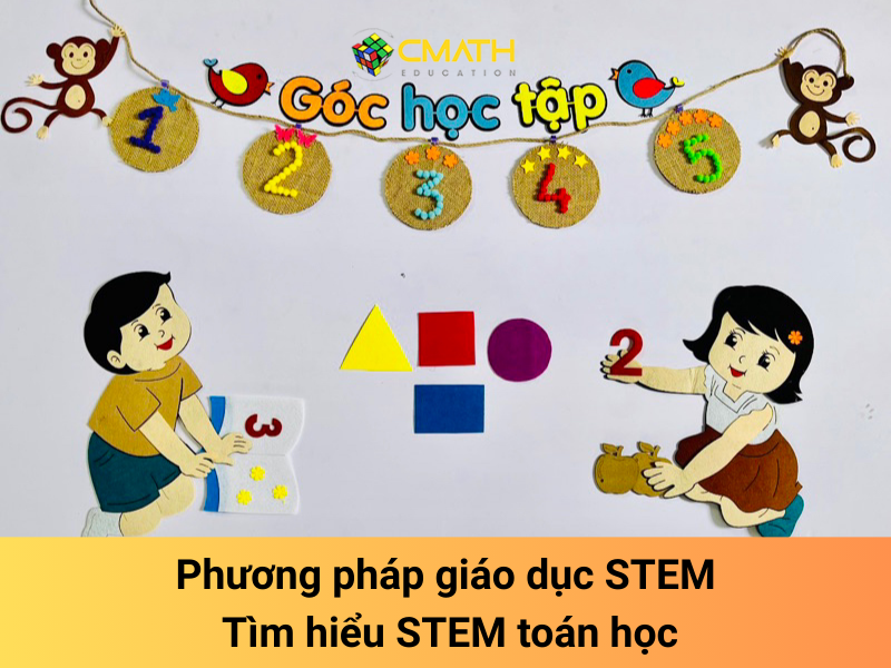 Phương pháp giáo dục STEM là gì? Tìm hiểu STEM toán học
