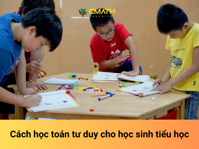 Trung tâm dạy toán tư duy cho học sinh tiểu học tại Hà Nội