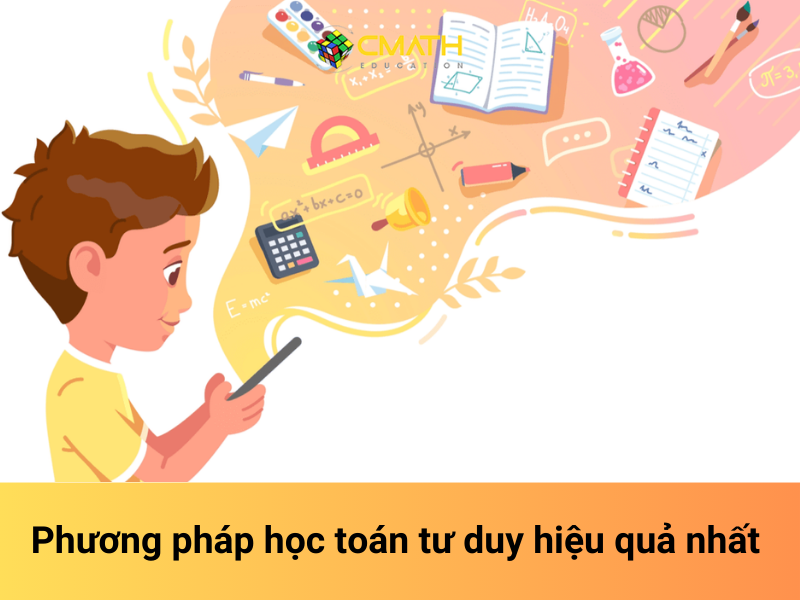 Phương pháp học toán tư duy nào hiệu quả nhất?