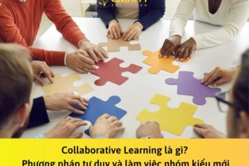 Collaborative Learning là gì? Phương pháp kiểu mới nâng cao hiệu quả tư duy và làm việc nhóm