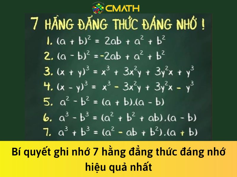 Bí quyết ghi nhớ 7 hằng đẳng thức đáng nhớ hiệu quả nhất