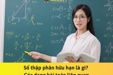 Số thập phân hữu hạn là gì? Các dạng bài toán liên quan