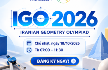 IGO 2026: Sẵn sàng chinh phục Olympic Hình học Quốc tế